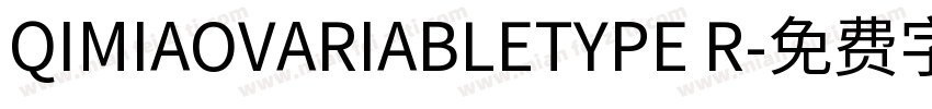 QIMIAOVARIABLETYPE R字体转换